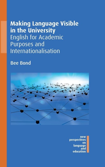 Making Language Visible in the University: English for Academic Purposes and Internationalisation