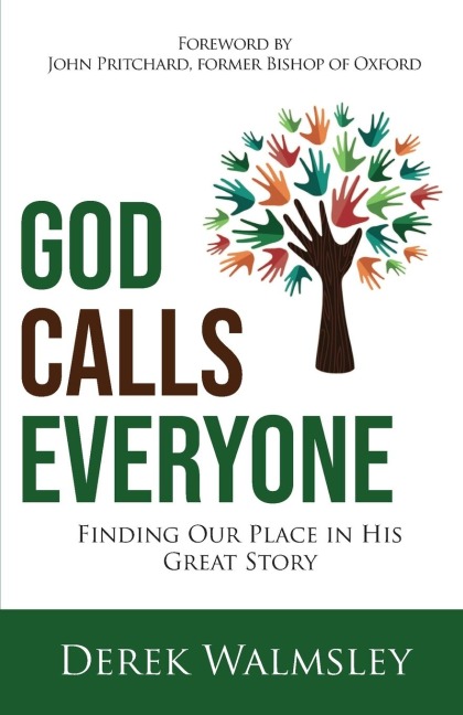 God Calls Everyone: Finding Our Place in His Great Story