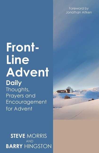 Front-Line Advent: Daily Thoughts, Prayers and Encouragement for Advent