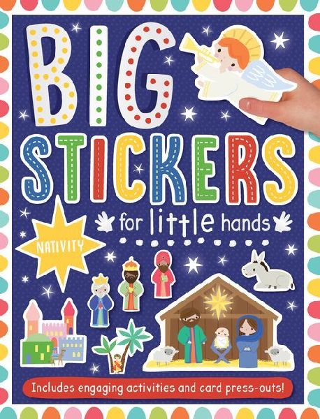 Big Stickers for Little Hands: Nativity : Includes Engaging Activities and Card Press-Outs