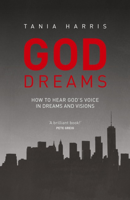 God Dreams: How to Hear Gods Voice in Dreams and Visions
