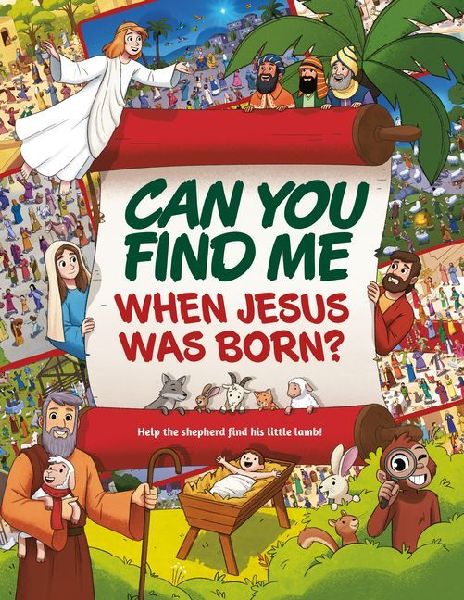Can You Find Me When Jesus Was Born?: Help the shepherd find his lost lamb!