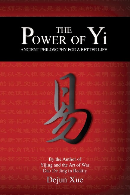 The Power of Yi: Ancient Philosophy for a Better Life