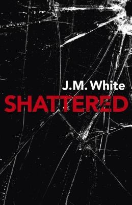 Shattered: Where There Is Darkness, There Isnt Always Light