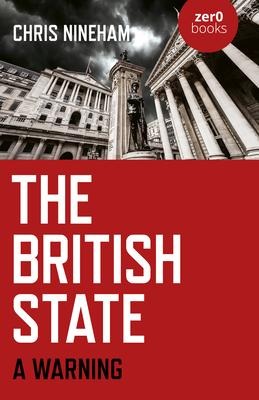 The British State: A Warning