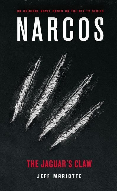 Narcos: The Jaguars Claw