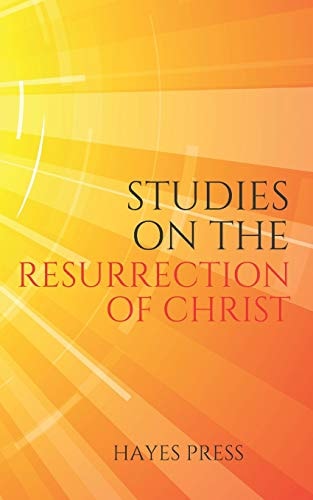 Studies on the Resurrection of Christ