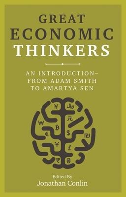 Great Economic Thinkers: An Introduction-From Adam Smith to Amartya Sen