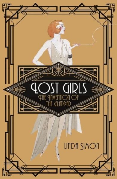 Lost Girls: The Invention of the Flapper