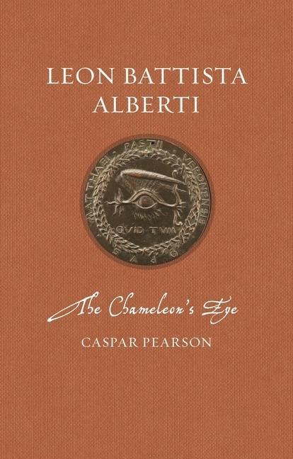 Leon Battista Alberti: The Chameleons Eye