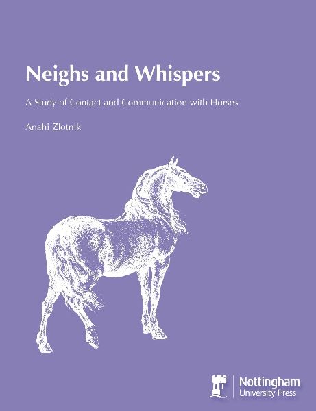 Neighs and Whispers: A Study of Contact and Communication with Horses