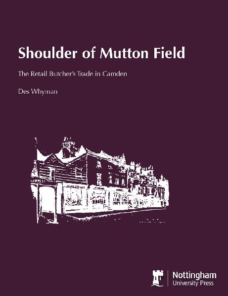 Shoulder of Mutton Field: The Retail Butchers Trade in Camden