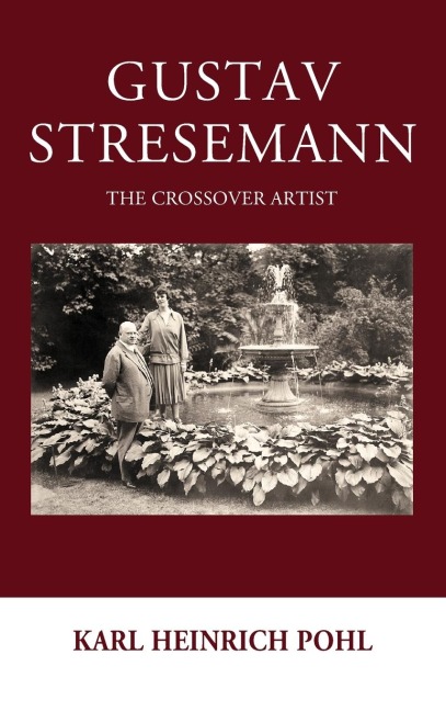 Gustav Stresemann: The Crossover Artist
