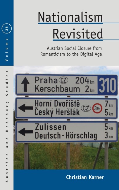 Nationalism Revisited: Austrian Social Closure from Romanticism to the Digital Age