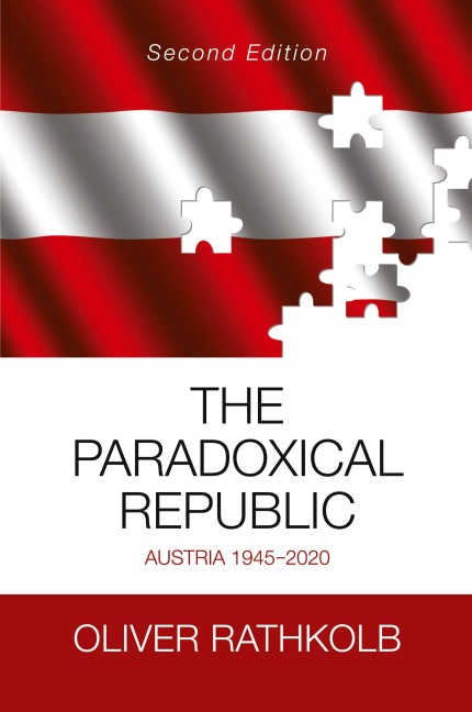 The Paradoxical Republic: Austria 1945-2020