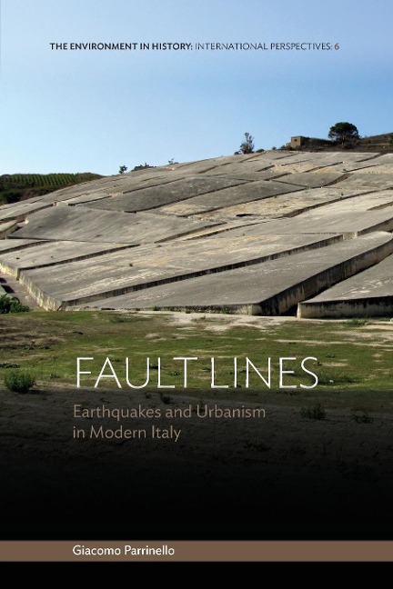 Fault Lines: Earthquakes and Urbanism in Modern Italy