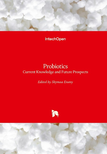Probiotics: Current Knowledge and Future Prospects
