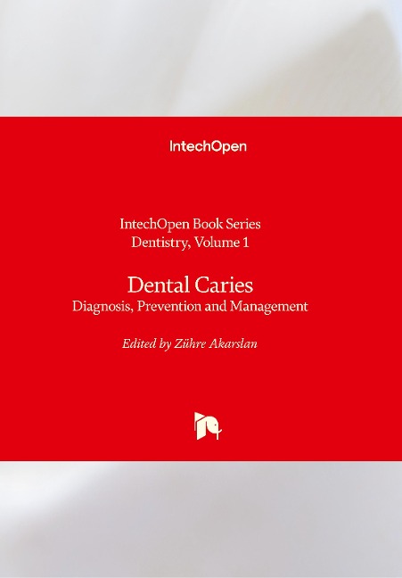 Dental Caries: Diagnosis, Prevention and Management