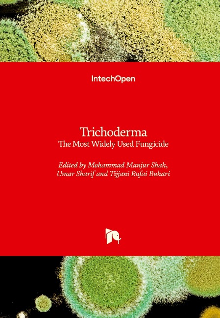 Trichoderma: The Most Widely Used Fungicide