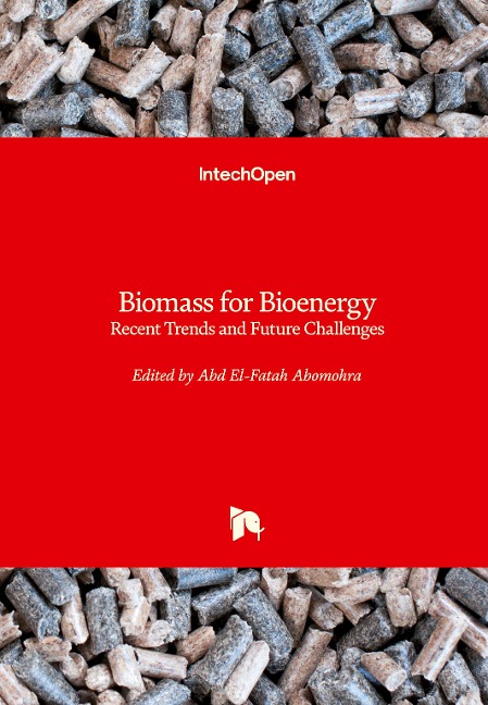 Biomass for Bioenergy: Recent Trends and Future Challenges