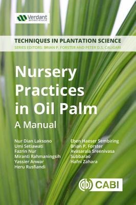 Nursery Practices in Oil Palm: A Manual