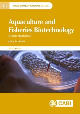 Aquaculture and Fisheries Biotechnology: Genetic Approaches