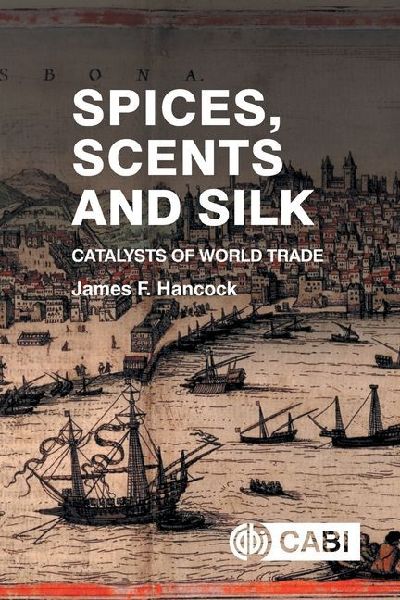 Spices, Scents and Silk: Catalysts of World Trade