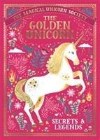 The Magical Unicorn Society: The Golden Unicorn - Secrets and Legends