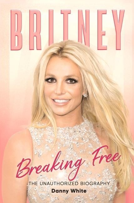 Britney: The Unauthorized Biography