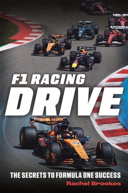 F1 Racing: Drive : The Secrets to Formula One Success