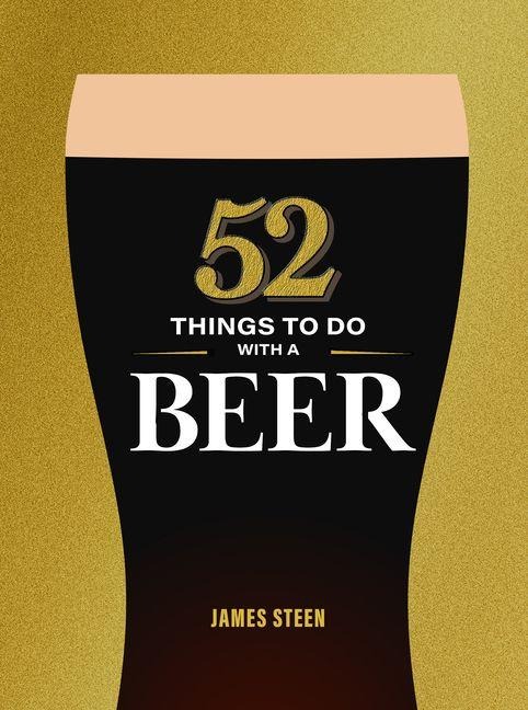 52 Things to Do with a Beer