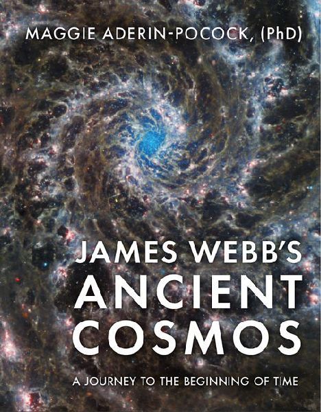 James Webb's Ancient Cosmos: A Journey to the Beginning of Time
