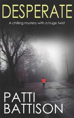 DESPERATE a Chilling Mystery with a Huge Twist