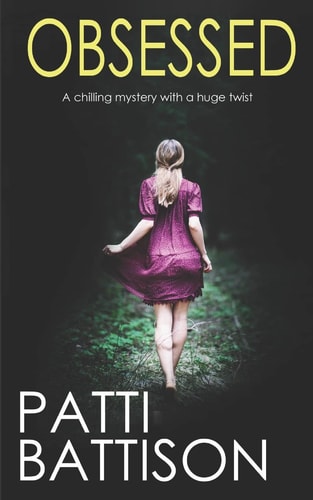 OBSESSED a Chilling Mystery with a Huge Twist
