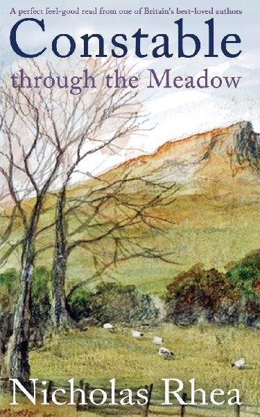 CONSTABLE THROUGH THE MEADOW a perfect feel-good read from one of Britains best-loved authors