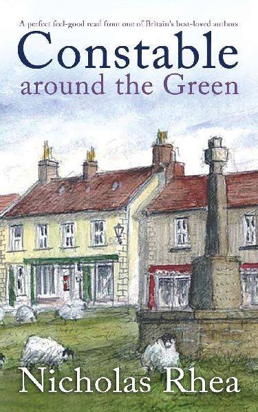 CONSTABLE AROUND THE GREEN a perfect feel-good read from one of Britains best-loved authors