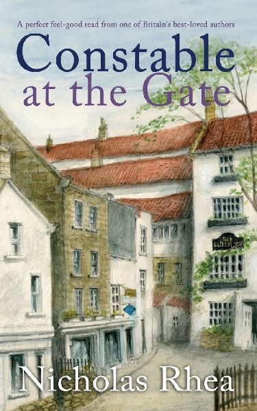 CONSTABLE AT THE GATE a perfect feel-good read from one of Britains best-loved authors