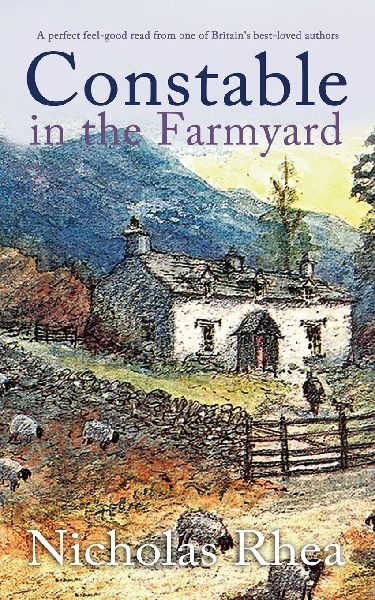 CONSTABLE IN THE FARMYARD a perfect feel-good read from one of Britains best-loved authors