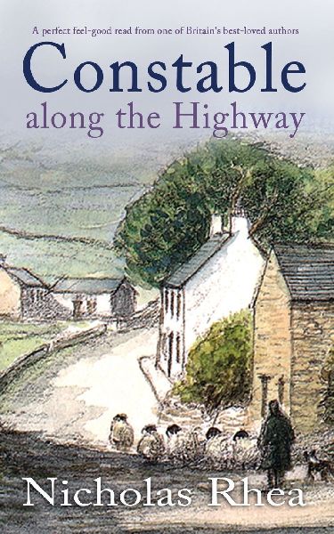CONSTABLE ALONG THE HIGHWAY a perfect feel-good read from one of Britains best-loved authors