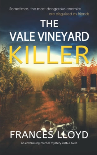 THE VALE VINEYARD KILLER an Enthralling Murder Mystery with a Twist