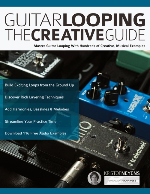 Guitar Looping - The Creative Guide