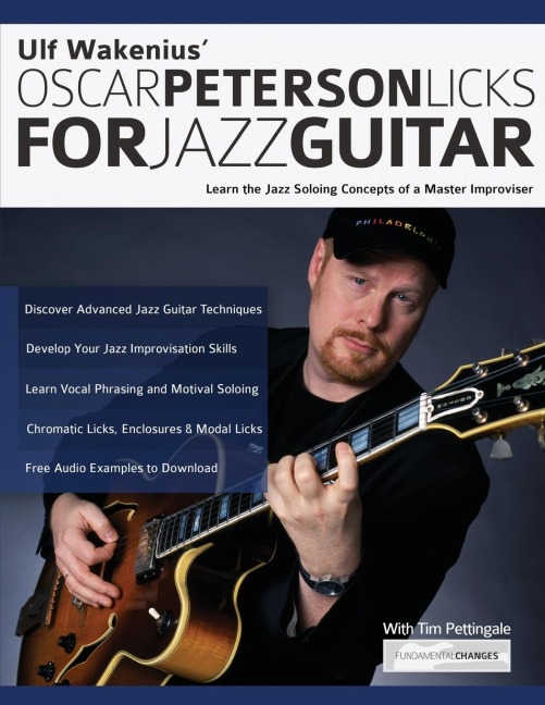 Ulf Wakenius Oscar Peterson Licks for Jazz Guitar: Learn the Jazz Concepts of a Master Improviser