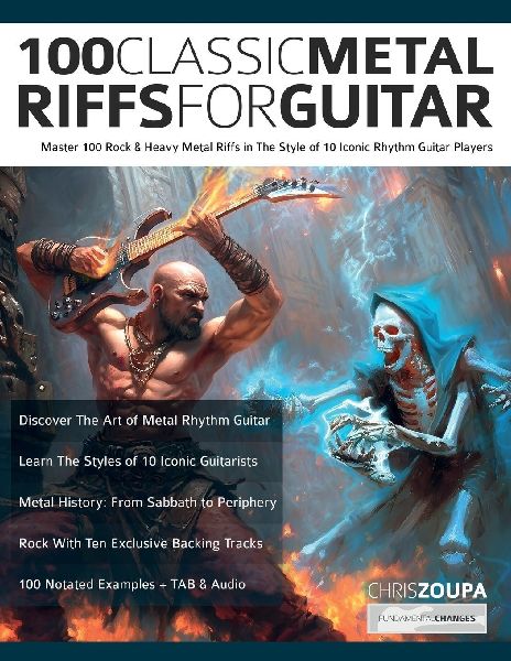 100 Classic Metal Riffs For Guitar: Master 100 Rock & Heavy Metal Riffs in The Style of 10 Iconic Rhythm Guitar Players