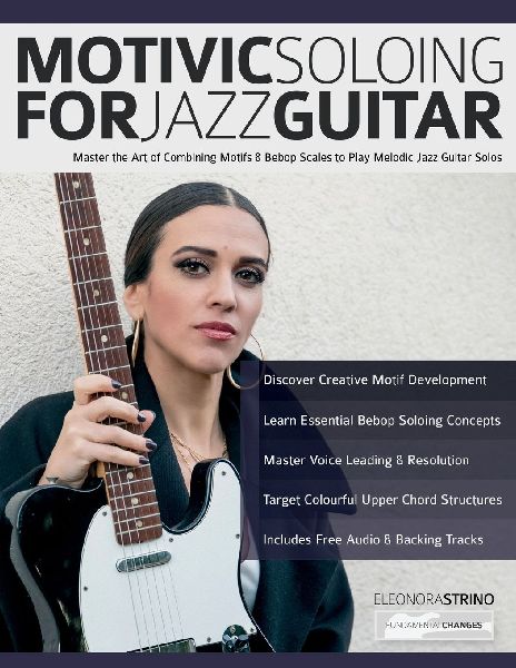 Motivic Soloing for Jazz Guitar