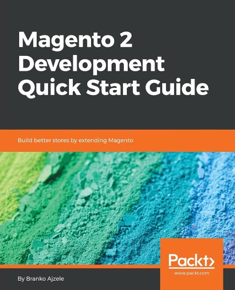 Magento 2 Development Quick Start Guide