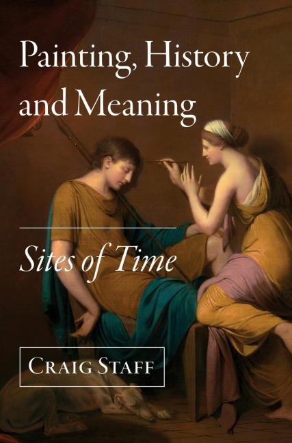 Painting, History and Meaning: Sites of Time
