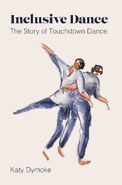 Inclusive Dance: The Story of Touchdown Dance