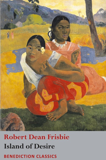 The Island of Desire: The Story of a South Sea Trader