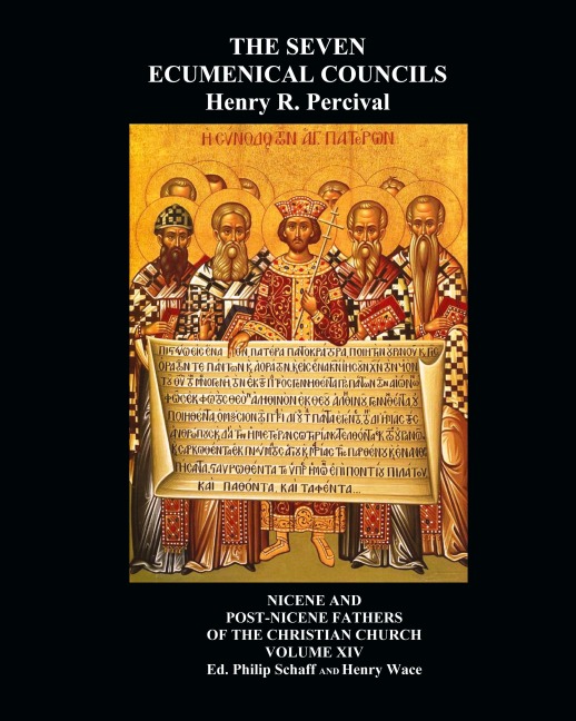 The Seven Ecumenical Councils Of The Undivided Church: Their Canons And Dogmatic Decrees  Together With The Canons Of All The Local synods Which Have Received Ecumenical Acceptance. Edited With Notes Gathered From The Writings Of The Greatest Scholars