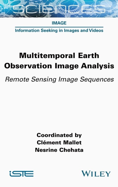 Multitemporal Earth Observation Image Analysis: Remote Sensing Image Sequences
